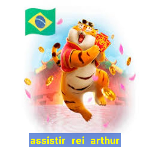 assistir rei arthur (2004 mega filmes)